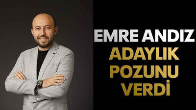 Emre Andız adaylık pozunu verdi